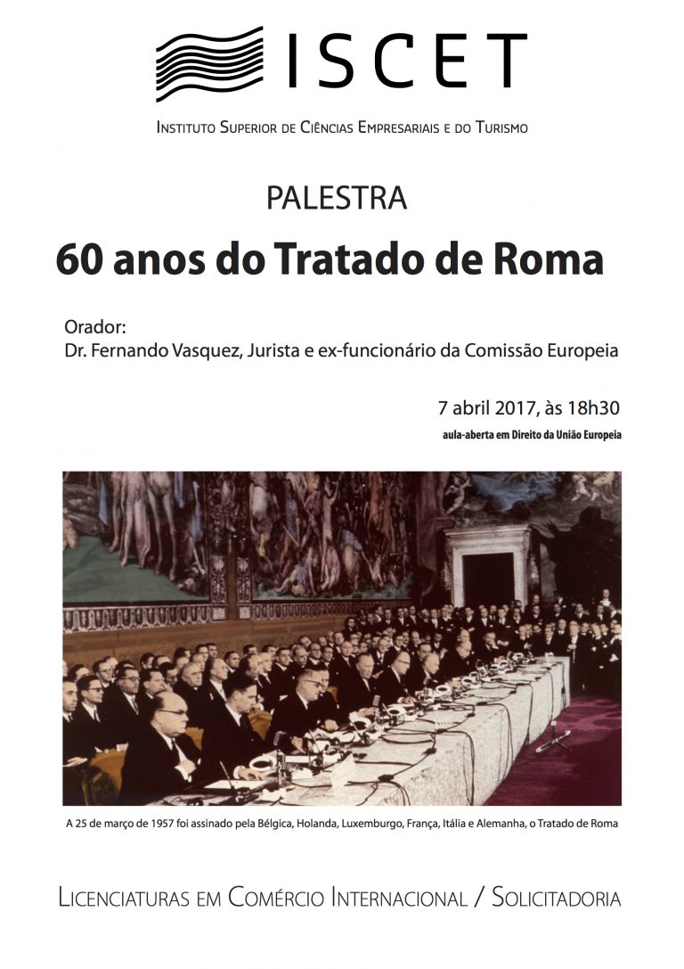 Palestra “60 Anos do Tratado de Roma”, 7 de Abril, às 18h30 Observatório do Comércio